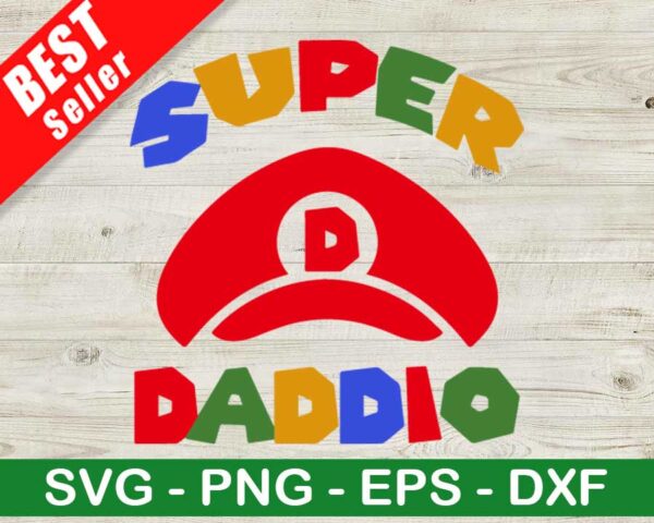 Super Daddio SVG, Super Mario SVG, Father's Day SVG