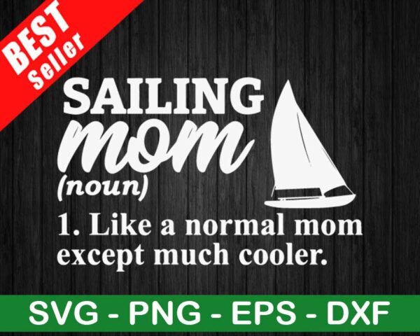 Sailing Mom Like Normal Mom SVG
