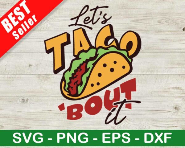 Lets Taco Bout It SVG