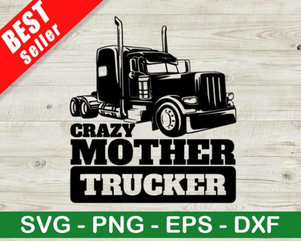 Crazy Mother Trucker SVG