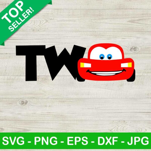 Two Lightning Mcqueen SVG, Two Birthday Mcqueen Car SVG, Disney Car SVG