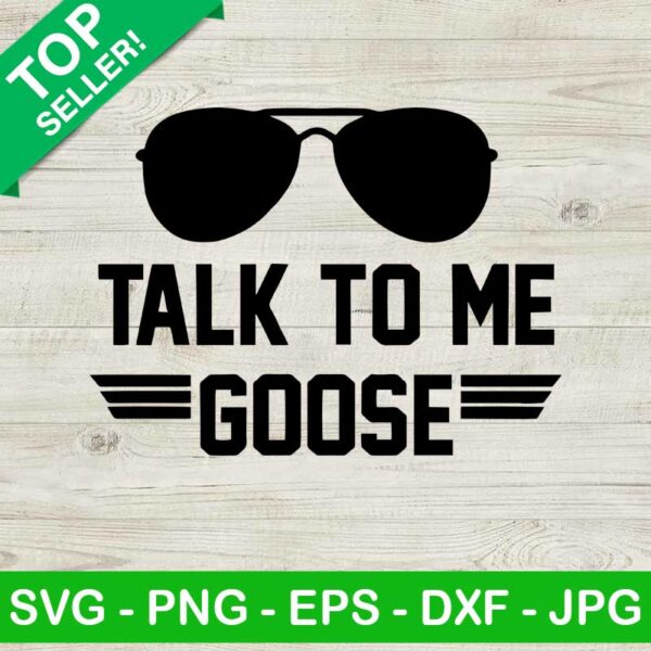 Talk To Me Goose Sunglasses SVG