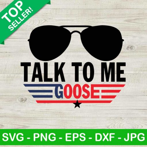 Talk To Me Goose American SVG, Top Gun SVG, Sunglasses Top Gun SVG
