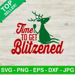 Time To Get Blitzened SVG