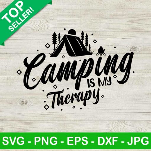 Camping Is My Therapy SVG, I Love Camping SVG, Camper SVG