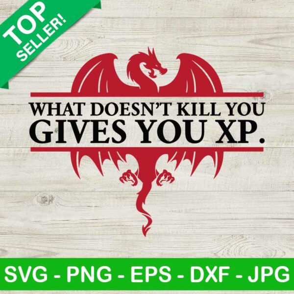 What Doesn't Kill You Gives You XP SVG