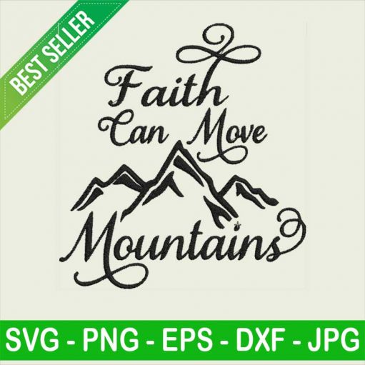 Faith Can Move Mountains Embroidery design