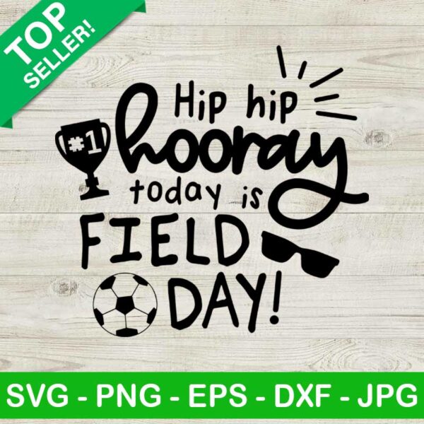 Today is field day SVG