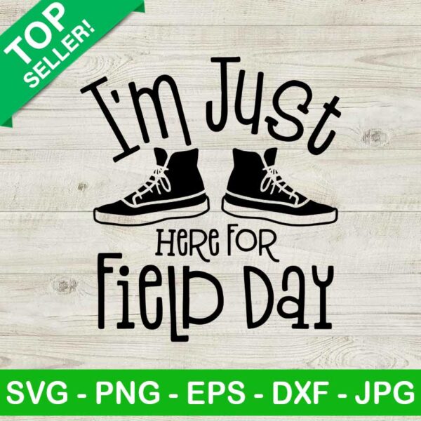 I'm just here for field day SVG