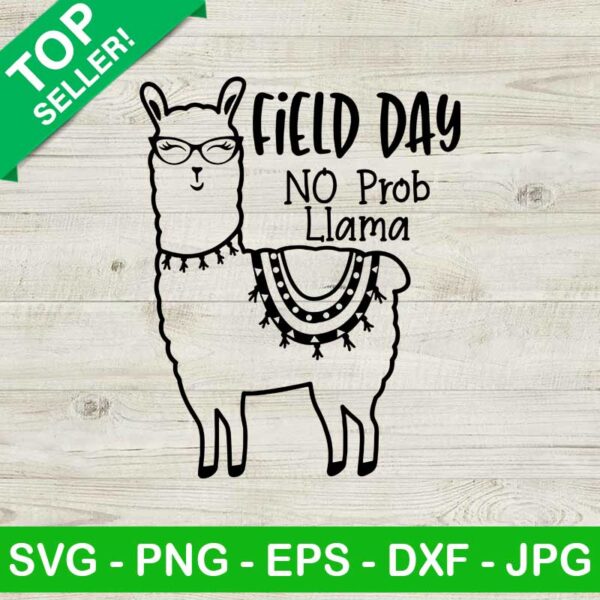 Field day no prob llama SVG, Field day SVG, Llama field day SVG