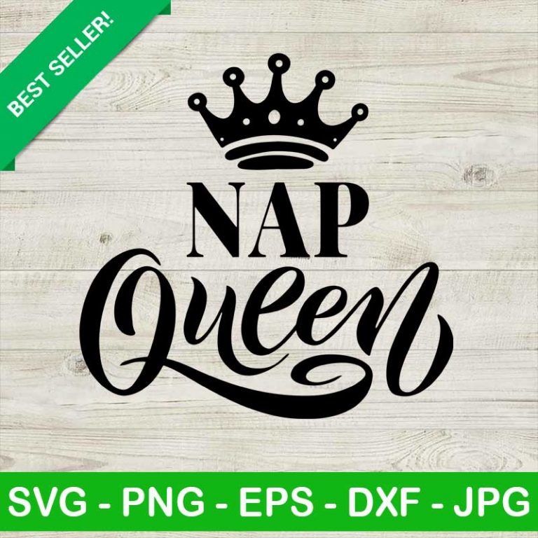 Nap Queen SVG, Queen SVG, Napping SVG