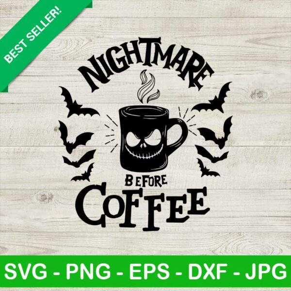 Nightmare Before Coffee SVG