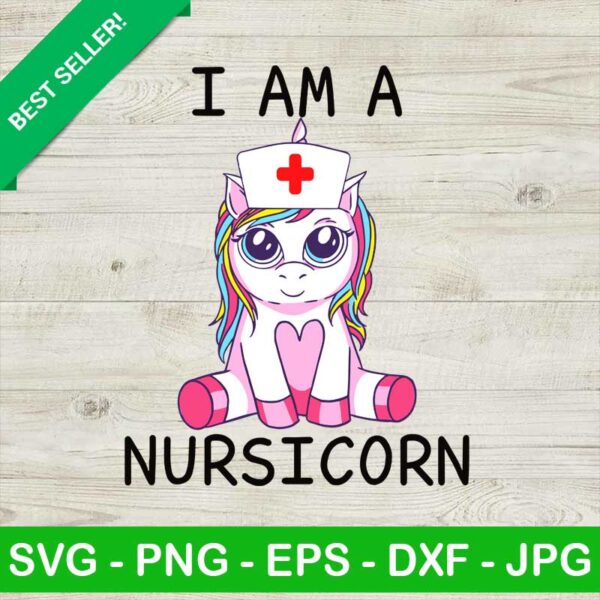 I Am A Nursicorn SVG
