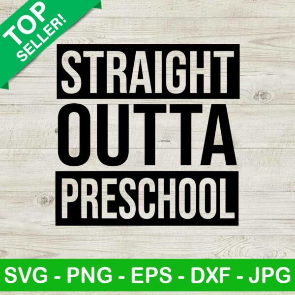 Straight outta preschool SVG