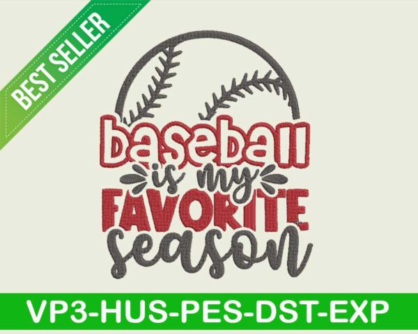 Baseball is my favorite season embroidery design