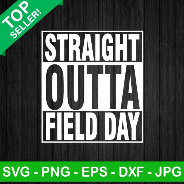 Straight outta field day SVG