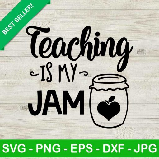 Teaching Is My Jam SVG