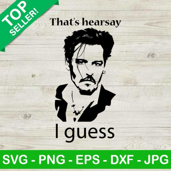 That's Hearsay I Guess SVG