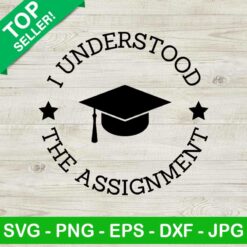 I Understood The Assignment SVG