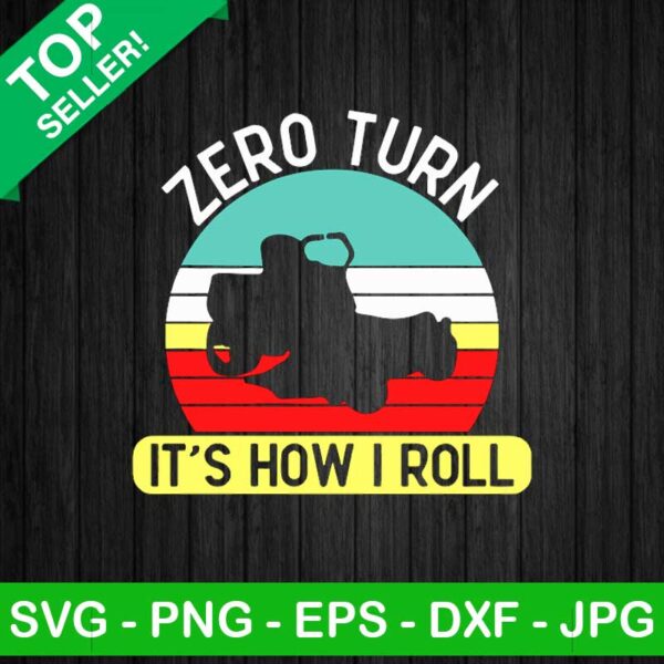 Zero turn it's how i roll SVG