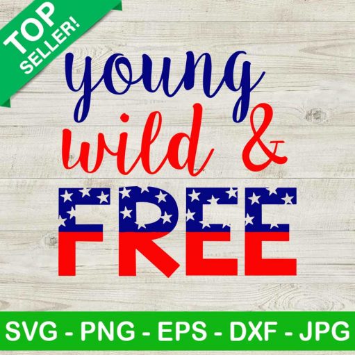 Young Wild And Free SVG