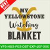 My Yellowstone Watching Blanket embroidery designs