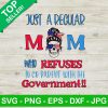 Mom Who Refuses To Co Parent With Government Svg
