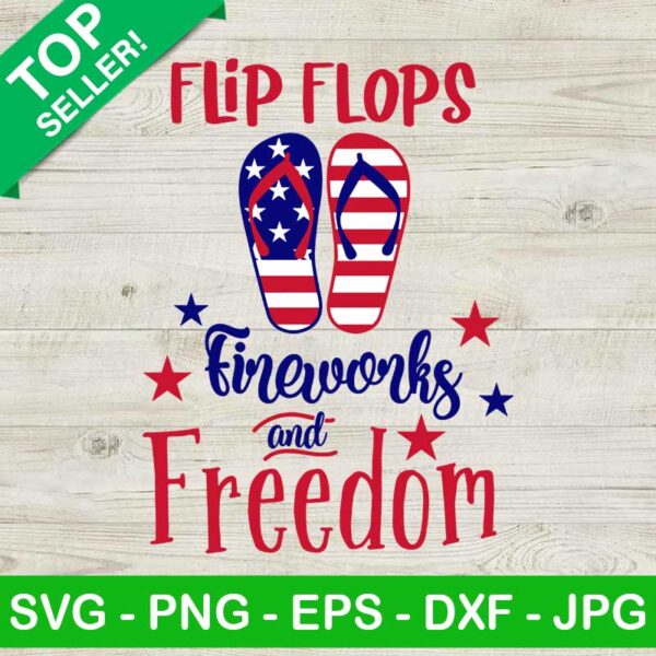 Flip Flops Fireworks And Freedom SVG