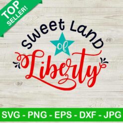 Sweet Land Of Liberty SVG