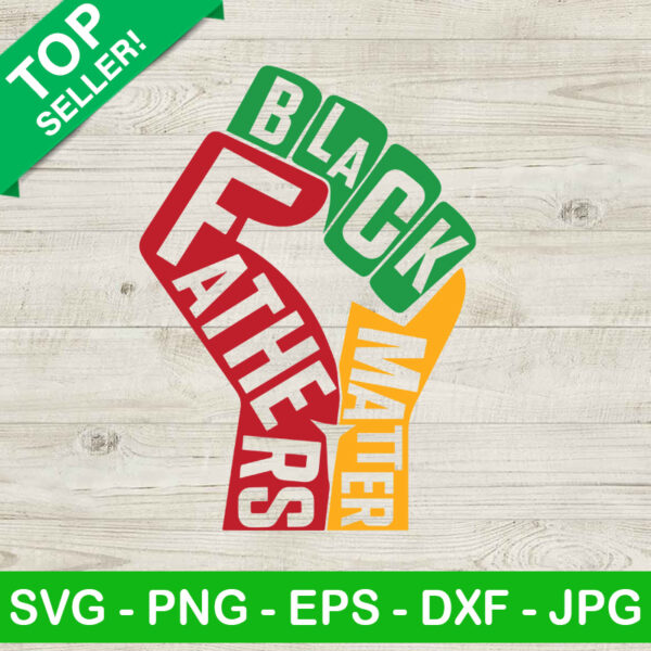Black Fathers Matter SVG