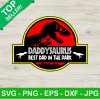 Daddysaurus Best Dad In The Park Svg