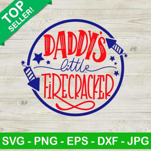 Daddy'S Little Firecracker Svg