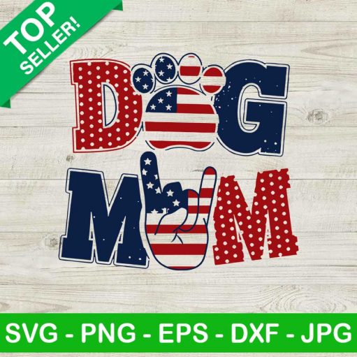 4th of July Dog Mom SVG