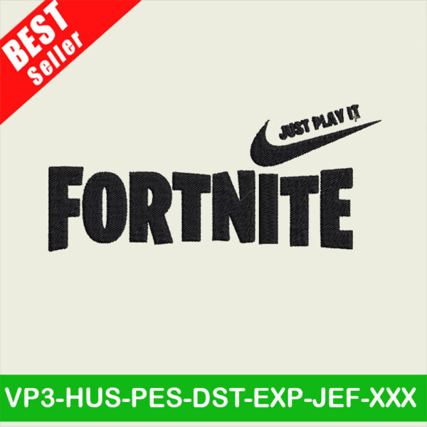 Fortnite Just Play It Embroidery Designs, Fortnite Embroidery Files, Nike Logo Embroidery machine