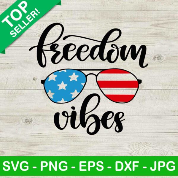 Freedom Vibes SVG