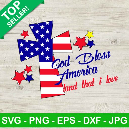 God Bless America Land That I Love SVG