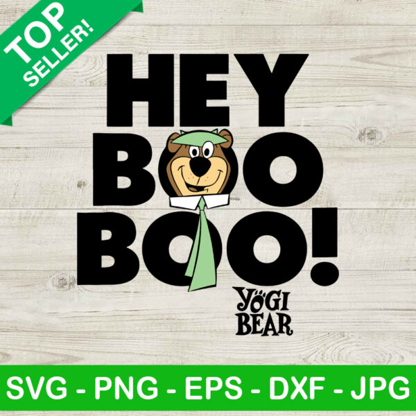 Hey Boo Boo Yogi Bear SVG