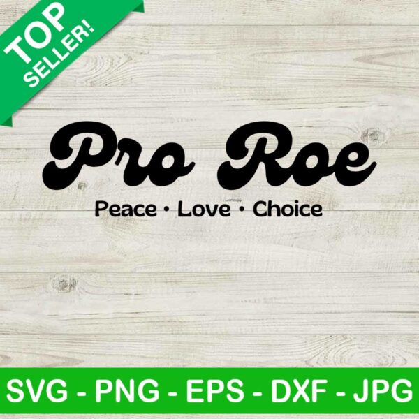 Pro Roe SVG, Uterus Middle Finger SVG, Peace Love Choice SVG, Women Rights SVG