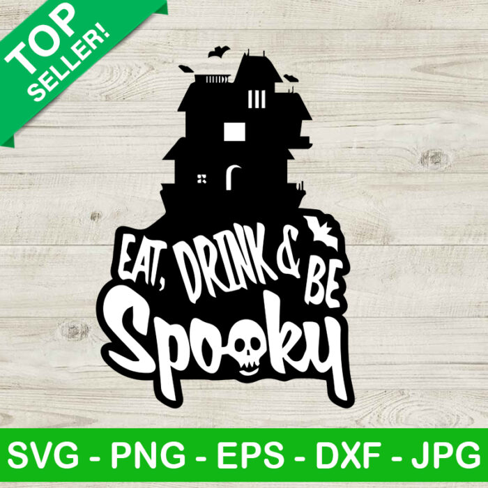 Eat Drink And Be Spooky SVG