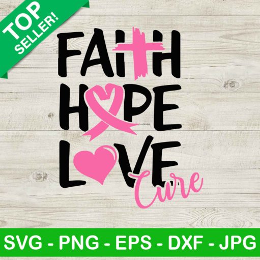 Faith Hope Love Cure SVG