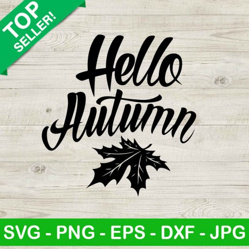 Hello Autumn SVG, Fall SVG, Autumn Leaves SVG