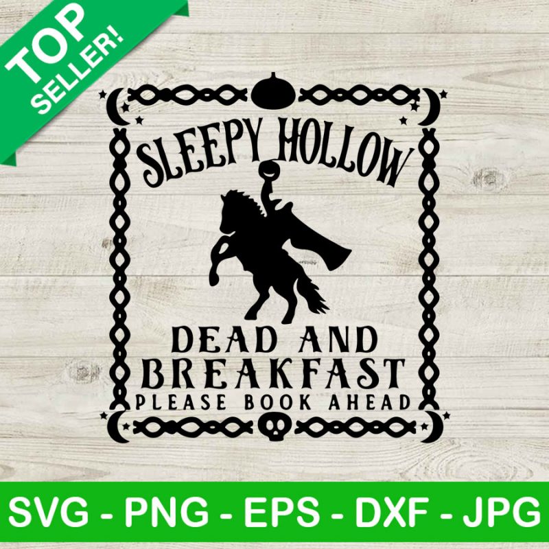 Sleepy Hollow Dead And Breakfast Svg