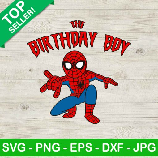 Spiderman The Birthday Boy Svg