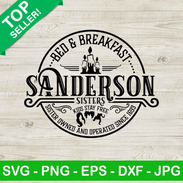 Bed And Breakfast Sanderson Sisters SVG