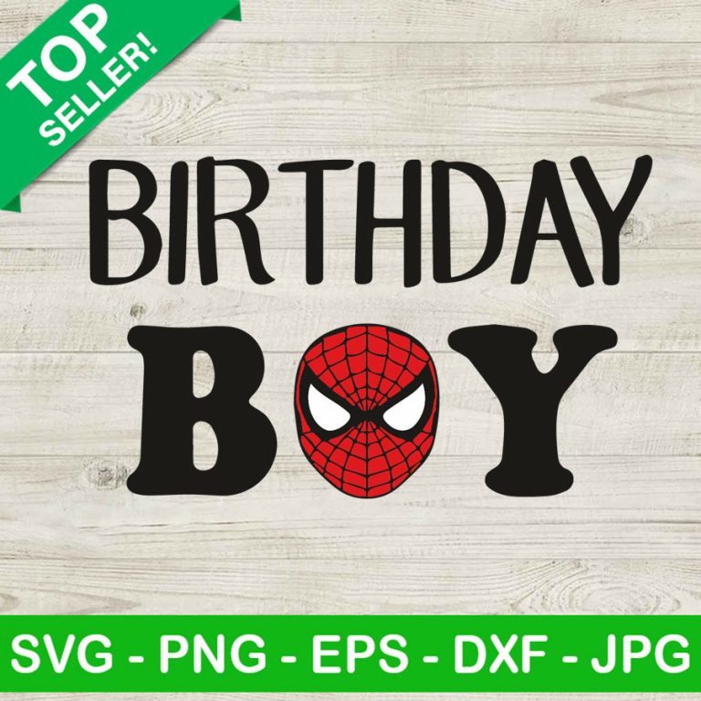 Birthday Boy SVG, Spiderman SVG, Marvel SVG, Avengers SVG