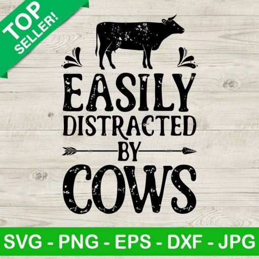 Easily Distracted By Cow Svg