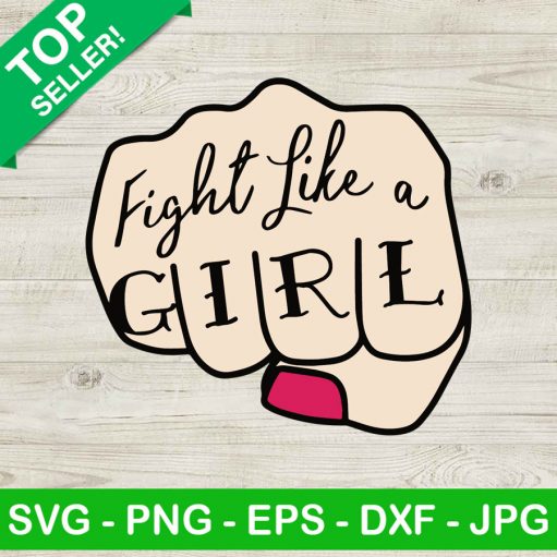 Fight Like A Girl Svg