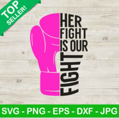 Her Fight Is Our Fight SVG