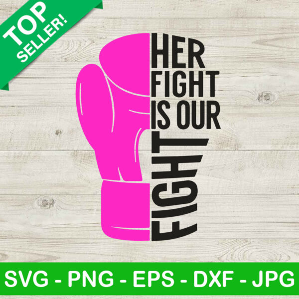 Her Fight Is Our Fight SVG