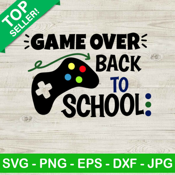 Game Over Back To School SVG